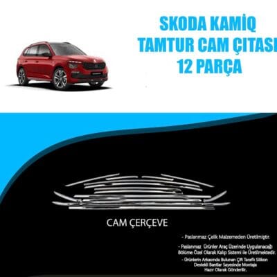 Skoda Kamiq Komple Krom Cam Çerçeve